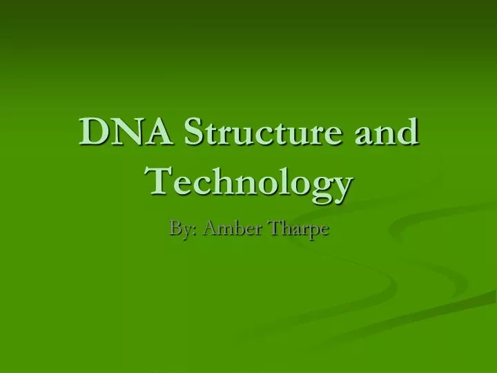 dna structure and technology