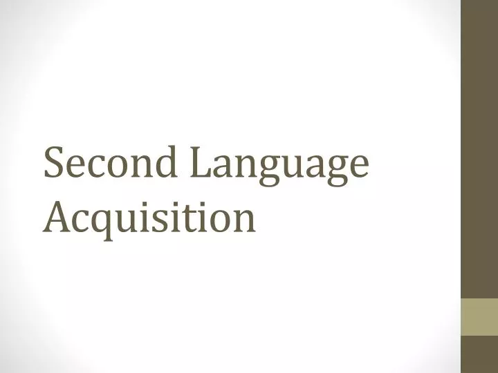 second language acquisition