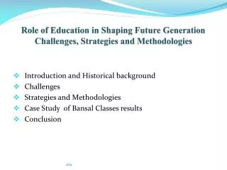 Role of Education in Shaping Future Generation Challenges, Strategies and Methodologies