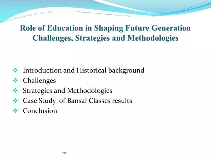 role of education in shaping future generation challenges strategies and methodologies