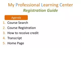 My P rofessional L earning C enter Registration Guide