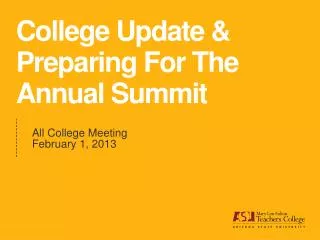 College Update &amp; Preparing For The Annual Summit