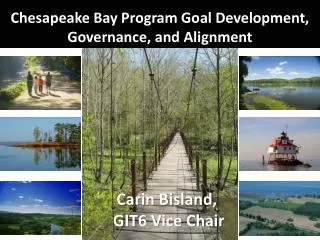 Chesapeake Bay Program Goal Development, Governance, and Alignment