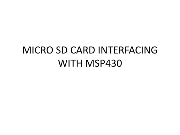 micro sd card interfacing with msp430