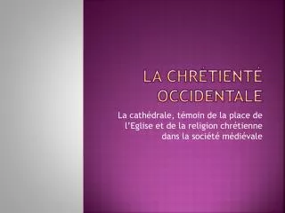 la chr tient occidentale