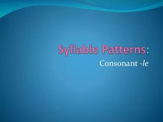 Syllable Patterns :