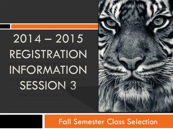 2014 2015 registration information session 3