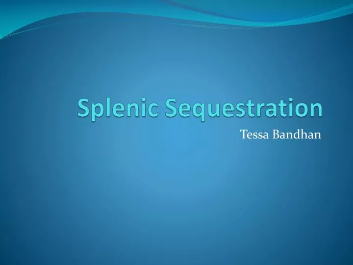 splenic sequestration