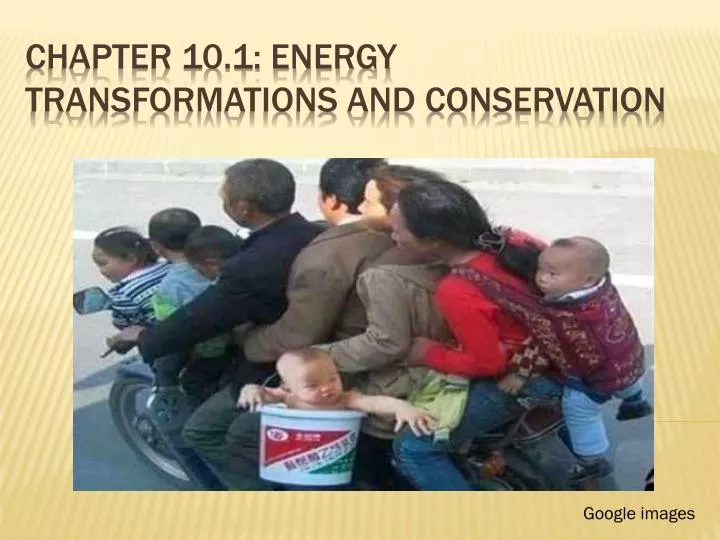 chapter 10 1 energy transformations and conservation