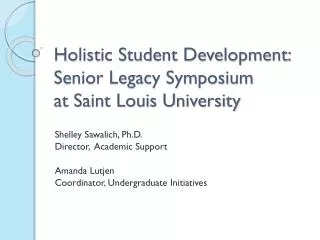 Holistic Student Development: Senior Legacy Symposium at Saint Louis University