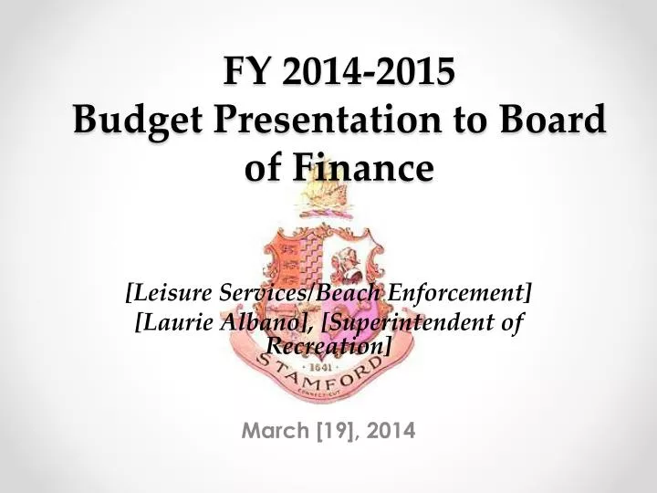 fy 2014 2015 budget presentation to board of finance