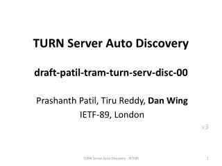 TURN Server Auto Discovery draft-patil-tram-turn-serv-disc-00
