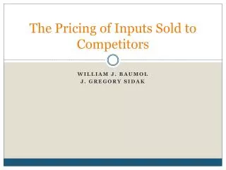 The Pricing of Inputs Sold to Competitors