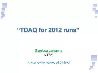 “TDAQ for 2012 runs ”