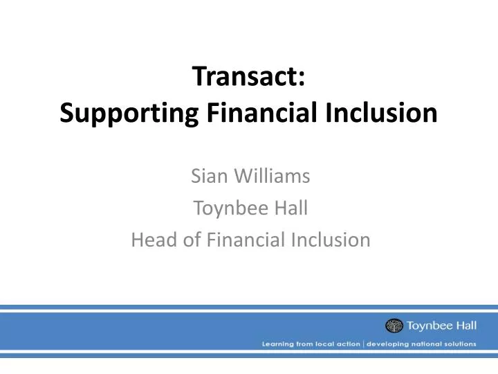 transact supporting financial inclusion