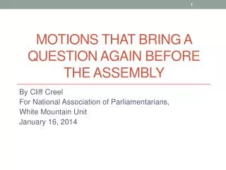 Motions that bring a question again before the assembly