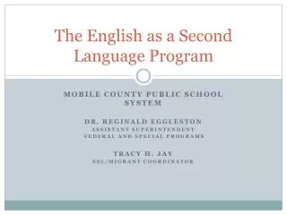 The English as a Second Language Program