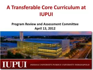 A Transferable Core Curriculum at IUPUI