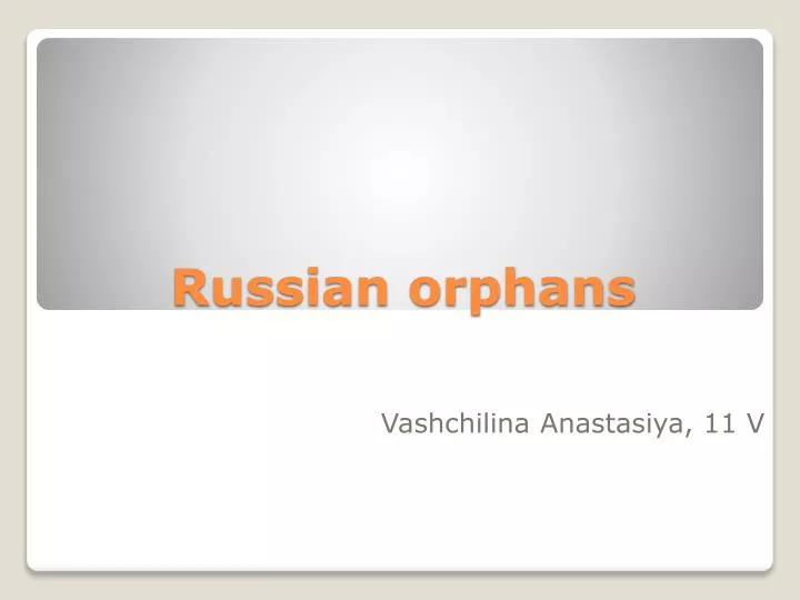 russian orphans