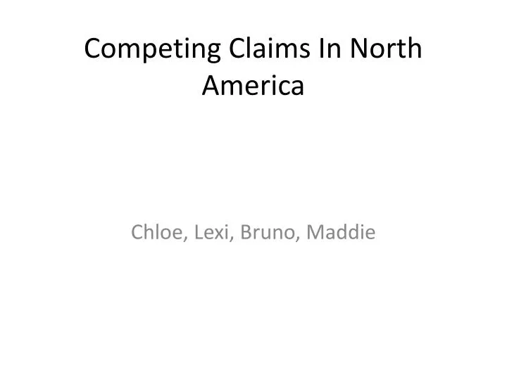 competing claims in north america