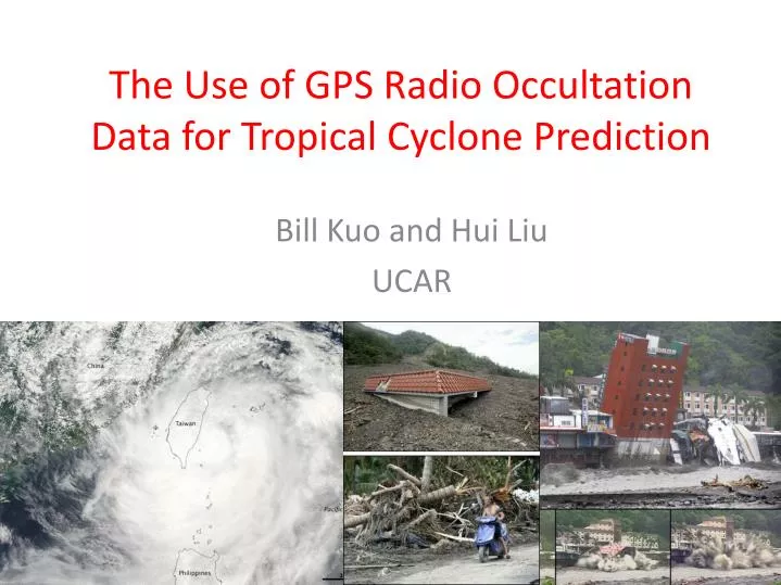 the use of gps radio occultation data for tropical cyclone prediction