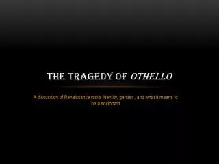 The Tragedy of Othello