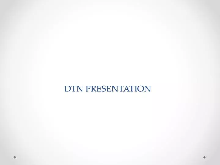 dtn presentation
