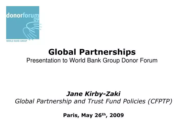 global partnerships presentation to world bank group donor forum