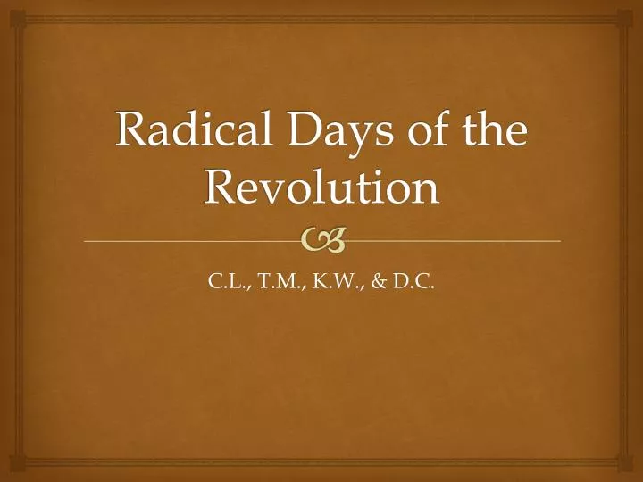 radical days of the revolution