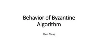 Behavior of Byzantine Algorithm