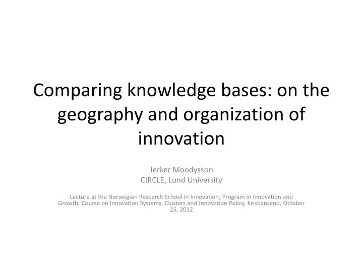 comparing knowledge bases on the geography and organization of innovation