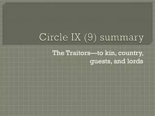 Circle IX (9) summary