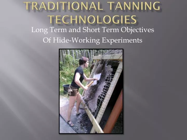 traditional tanning technologies