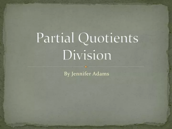 partial quotients division