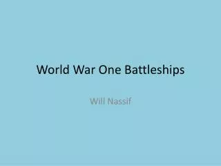 World War One Battleships
