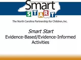 Smart Start Evidence-Based/Evidence-Informed Activities