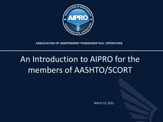 An Introduction to AIPRO for the members of AASHTO/SCORT