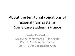 About the territorial conditions of regional tram systems. Some case studies in France