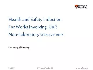 Health and Safety Induction For Works Involving UoR Non-Laboratory Gas systems