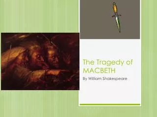 The Tragedy of MACBETH