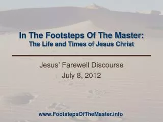 In The Footsteps Of The Master: The Life and Times of Jesus Christ