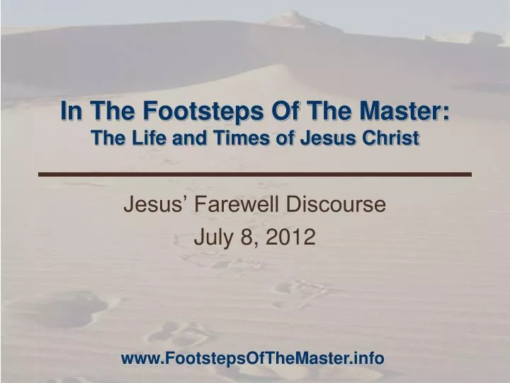 in the footsteps of the master the life and times of jesus christ