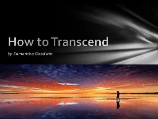 How to Transcend