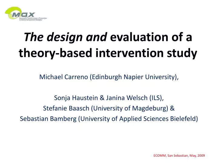 the design and evaluation of a theory based intervention study