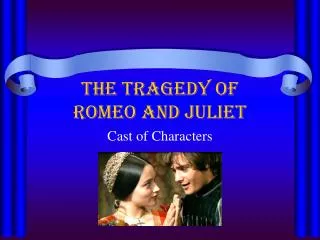 The Tragedy of Romeo and Juliet