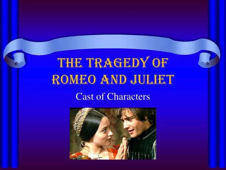 the tragedy of romeo and juliet