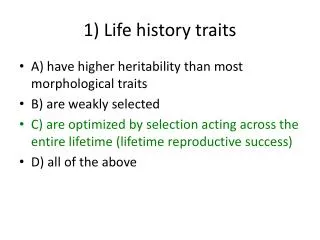 1) Life history traits