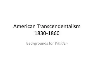 American Transcendentalism 1830-1860