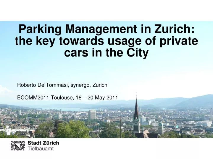 parking management in zurich the key towards usage of private cars in the city