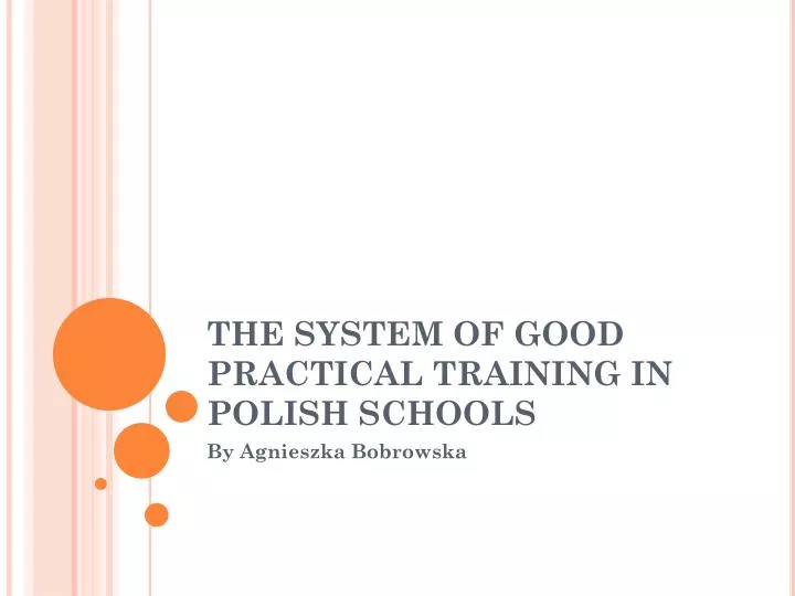 the system of good practical training in polish schools
